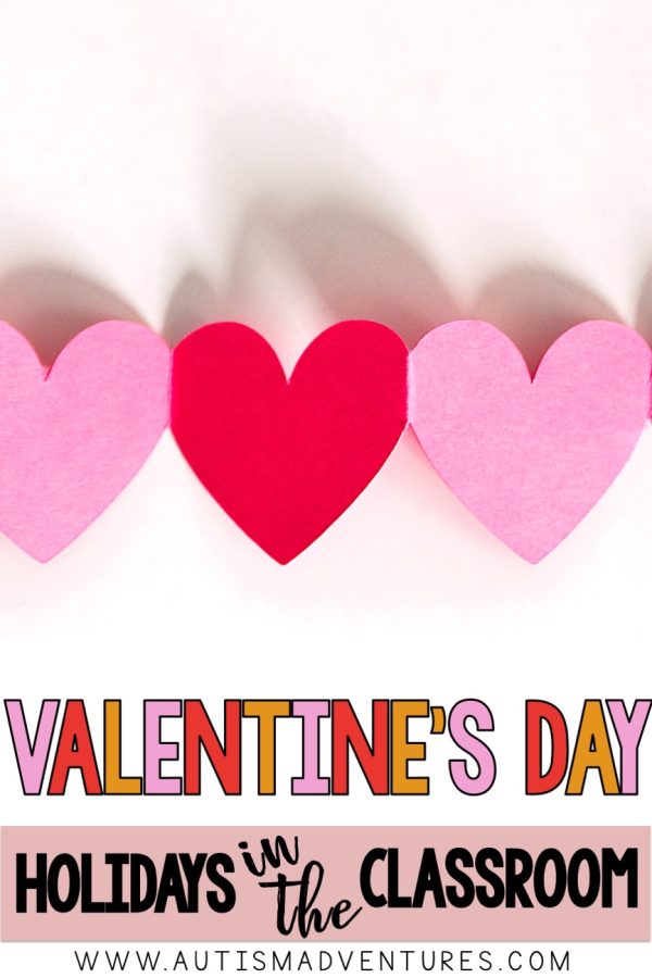 Valentine's Celebrations in the Classroom » Autism Adventures