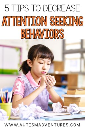 Five Tips to Decrease Attention Seeking Behavior » Autism Adventures