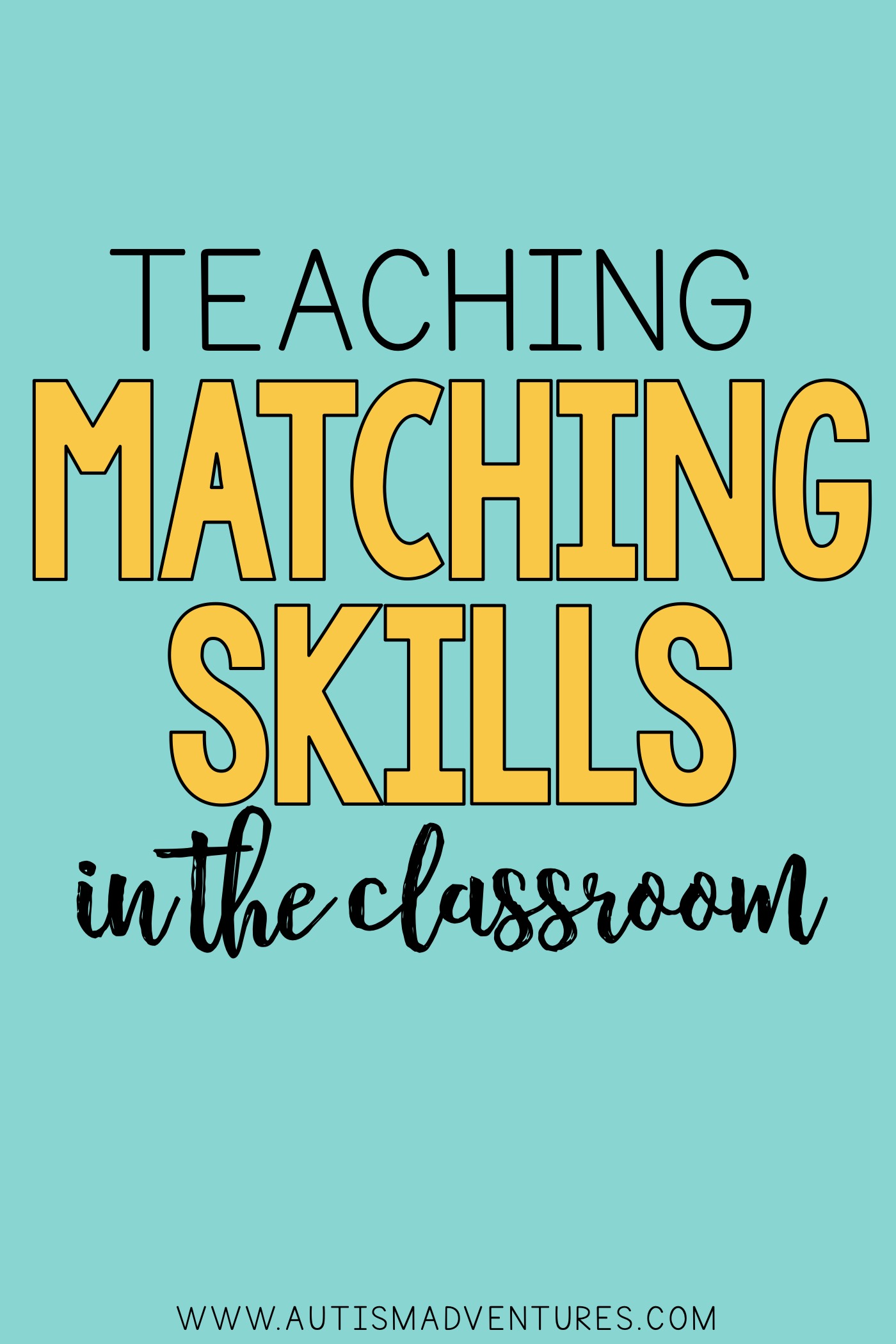 teaching-matching-skills-in-the-classroom-autism-adventures